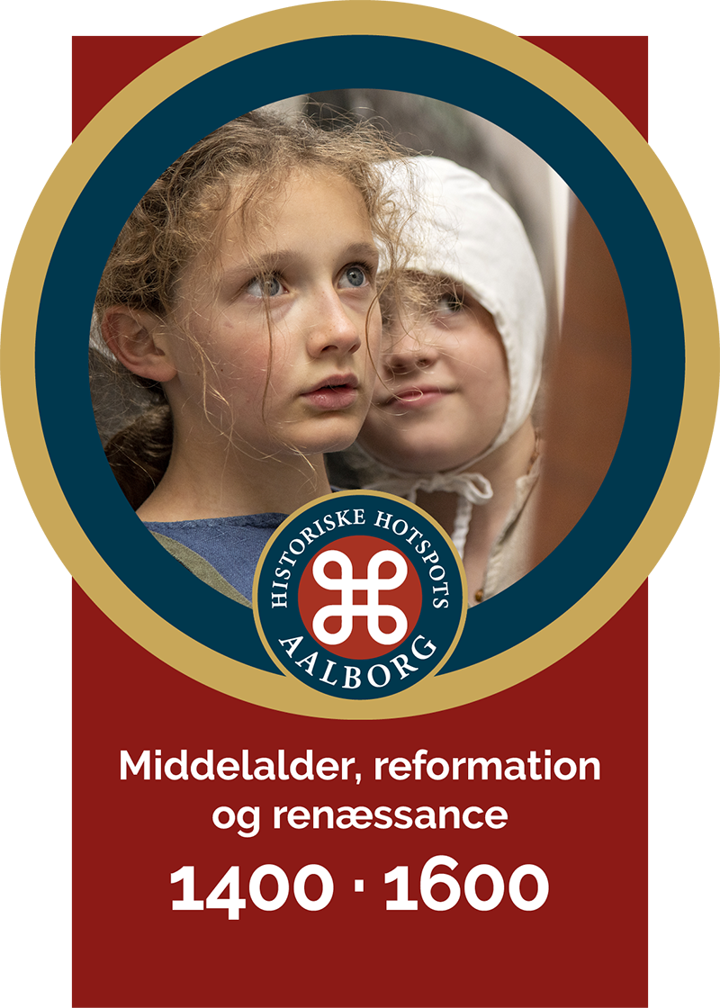 Plakat: Aalborg Historiske Hotspots 1400-1600 udstilling.